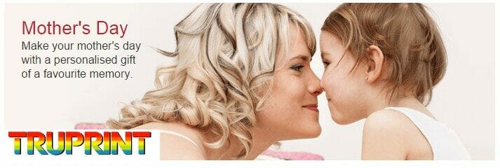 Mother’s Day, the Truprint Way! Plus FREE Mother’s Day card.