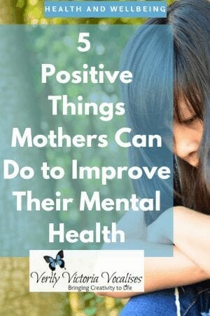 It can feel like you are very alone when you become a mum so here are 5 tips to help mums, new and seasoned, improve their outlook and mental health during the difficult times. #motherhood #mentalhealth #vevivos 