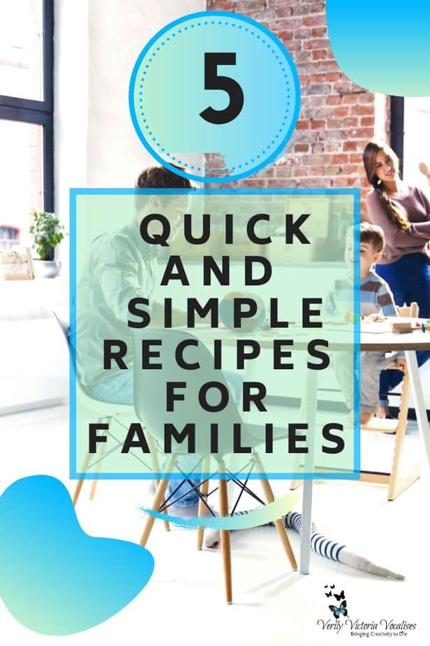 5 quick recipe ideas for family meals. These are easy and simple which mean that you will have more time for your family at the dinner table. #vevivos #simplerecipes #quickrecipes #simplerecipes #familyrecipes