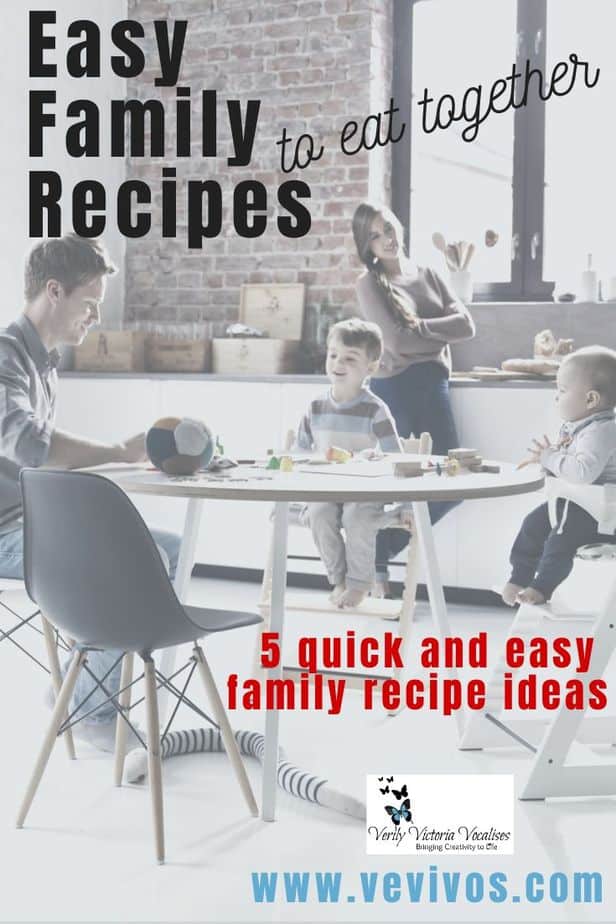 Here are 5 quick, easy and simple recipe ideas for family meals which mean that you will have more time for your family at the dinner table. #vevivos #simplerecipes #quickrecipes #simplerecipes #familyrecipes