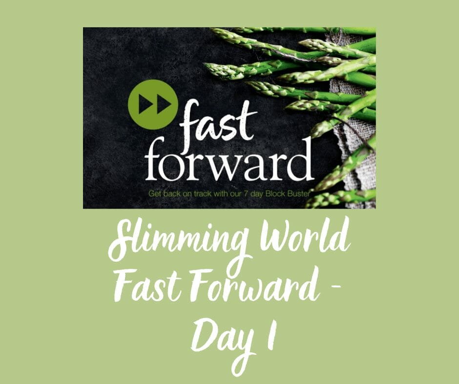 Slimming World Fast Forward – Day 1