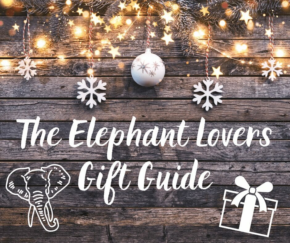 The Elephant Lovers Gift Guide