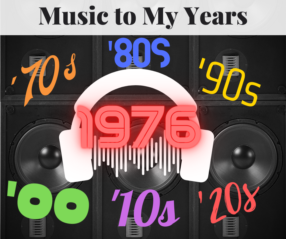 Music to My Years: 1976