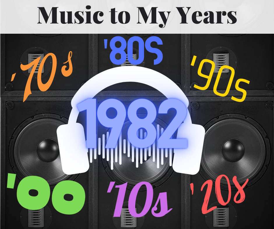 Music to My Years: 1982