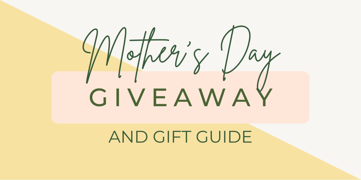 A Mother's Day Giveaway