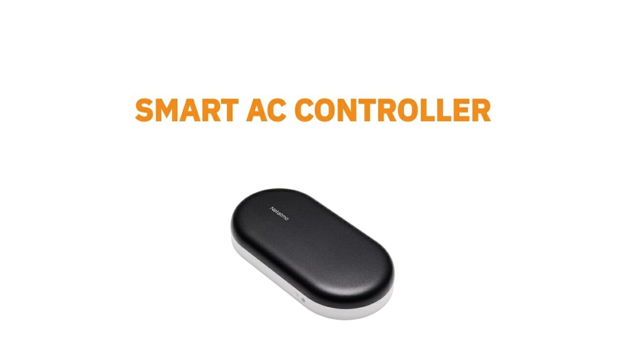 The Netatmo Smart Air Conditioner Controller